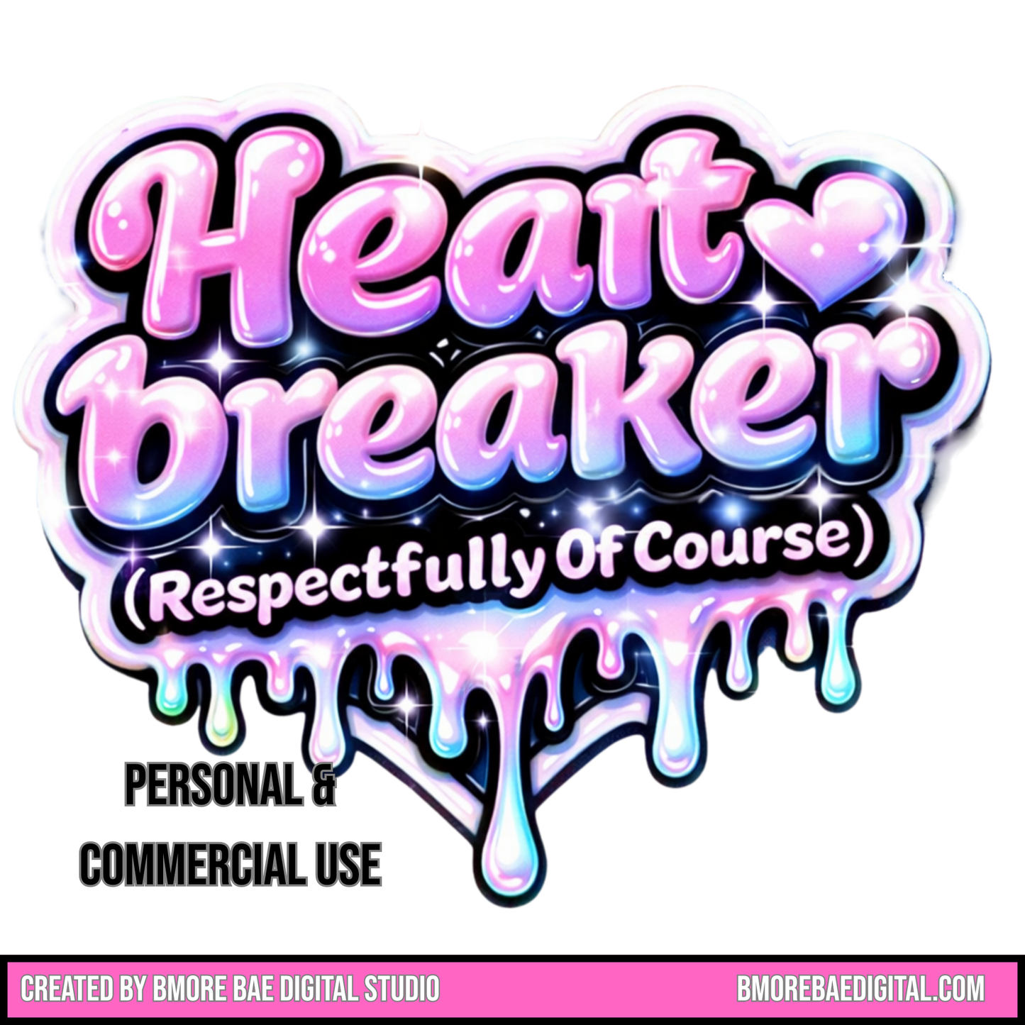 Heart Breaker (Respectfully Of Course) β T-shirt Design