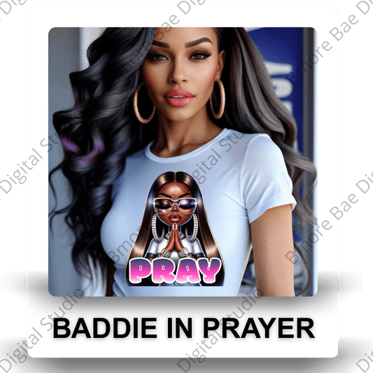 Baddie in Prayer PNG - Bmore Bae Digital Boutique