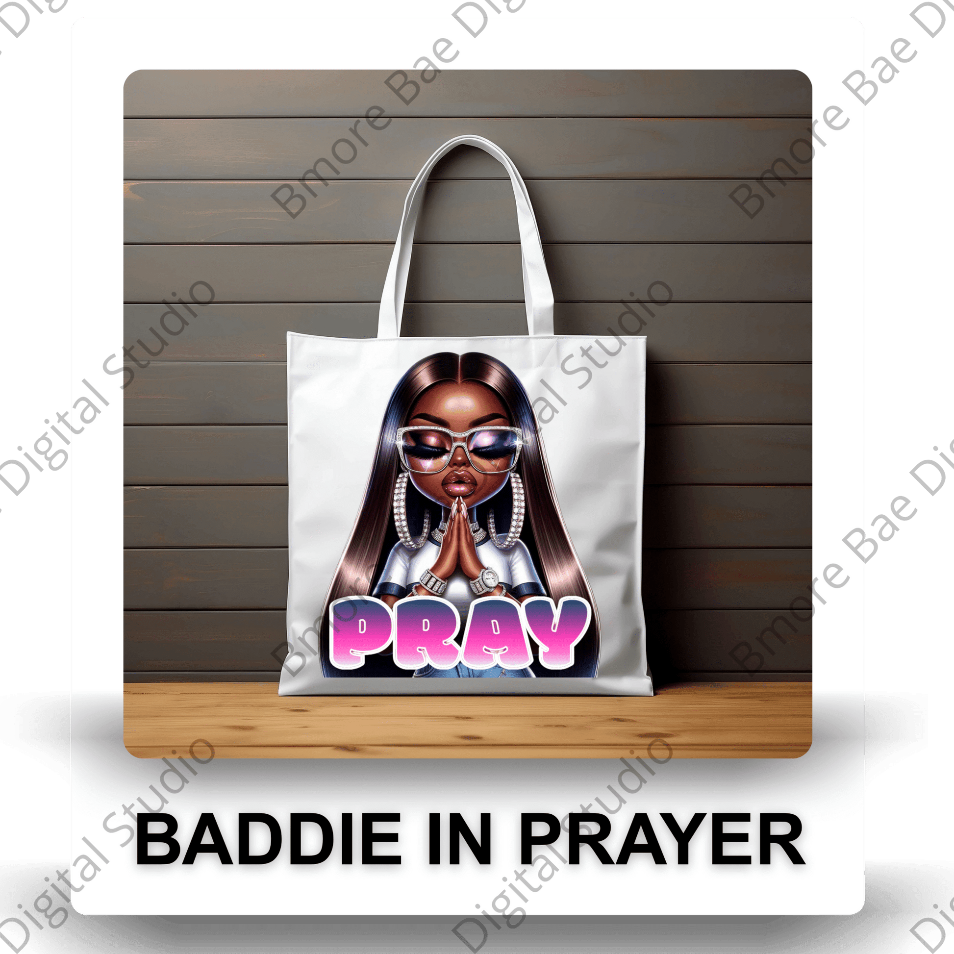 Baddie in Prayer PNG - Bmore Bae Digital Boutique