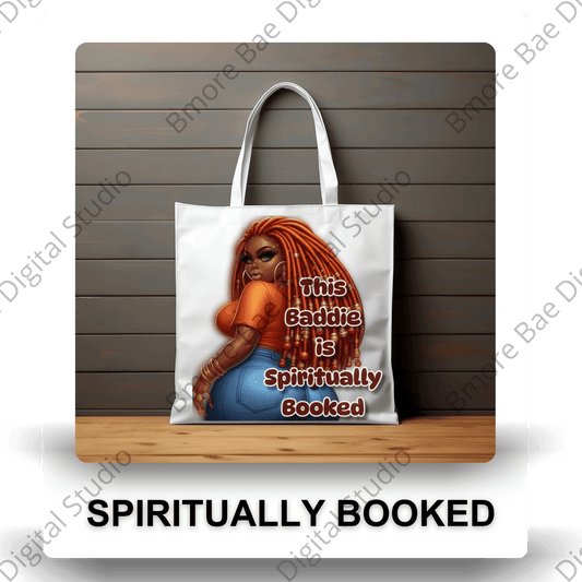 Black Girl Spiritually Booked - Bmore Bae Digital Boutique