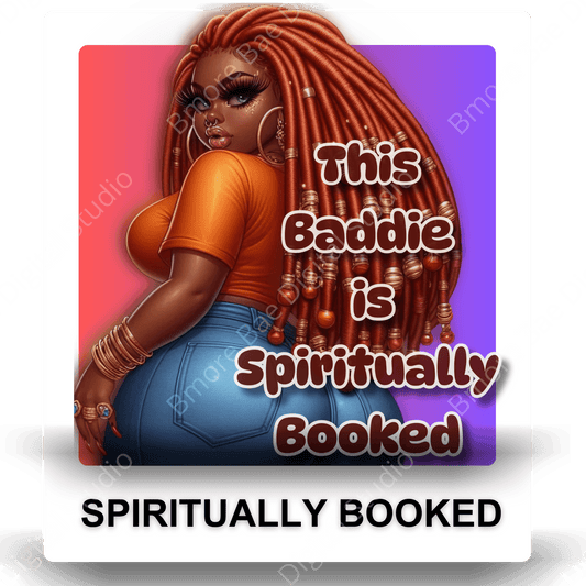 Black Girl Spiritually Booked - Bmore Bae Digital Boutique