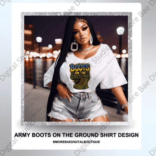 Boots on the Ground sublimation PNG - Bmore Bae Digital Boutique