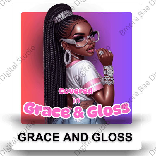 Covered in Grace & Gloss - Bmore Bae Digital Boutique