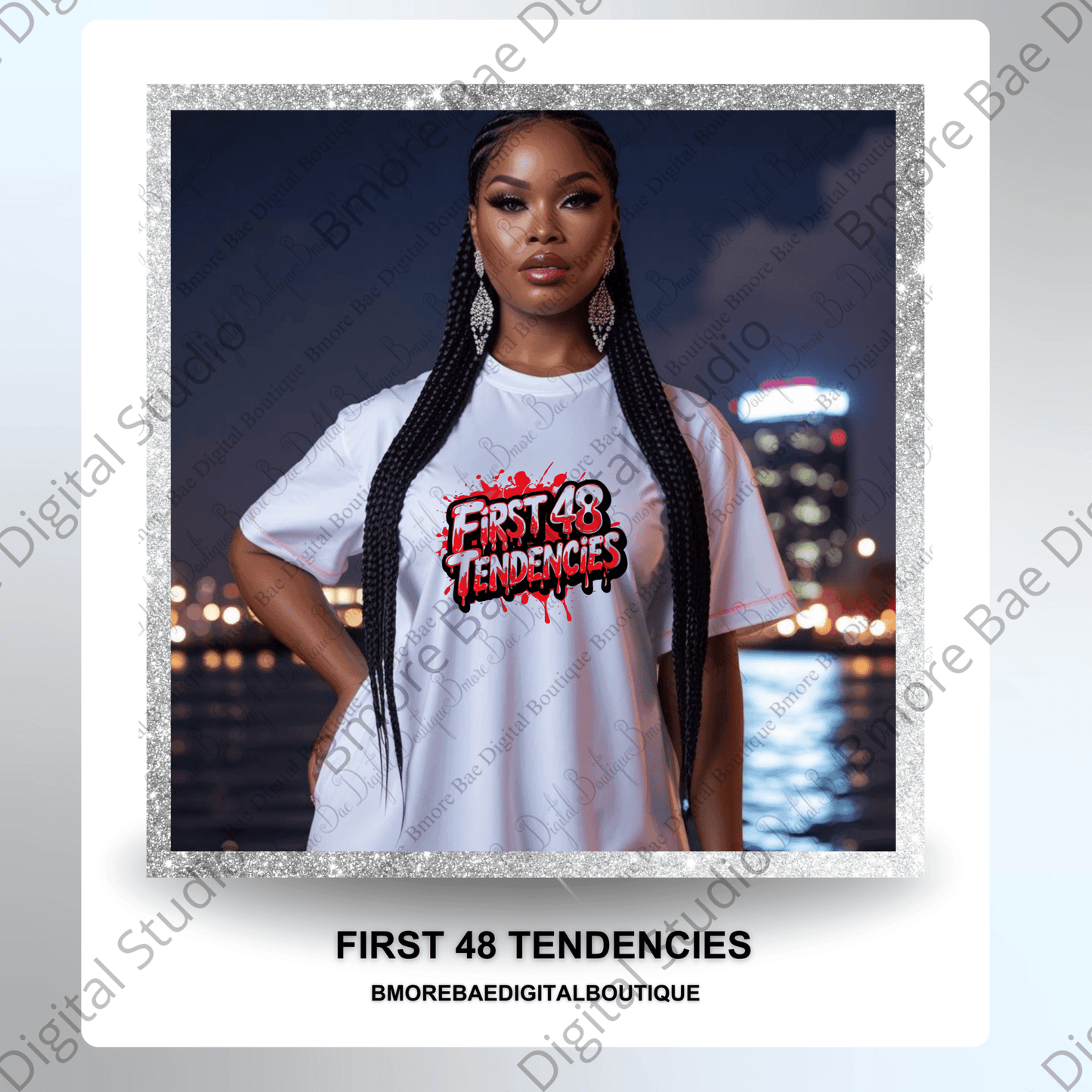 First 48 Tendencies T-shirt PNG - Bmore Bae Digital Boutique