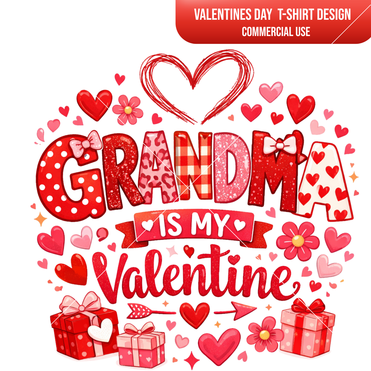 Grandma Is My Valentine – Valentine’s Day Digital Design