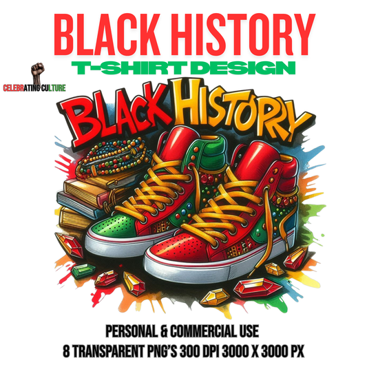 Black History – Sneaker Culture T-Shirt Design (Digital Download)