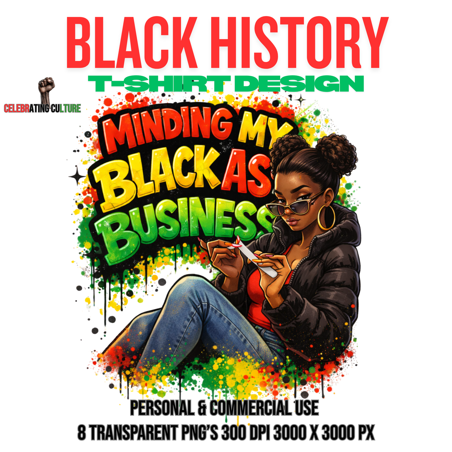 Minding My Black Ass Business – T-Shirt Design (Digital Download)