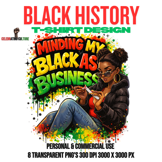Minding My Black Ass Business – T-Shirt Design (Digital Download)