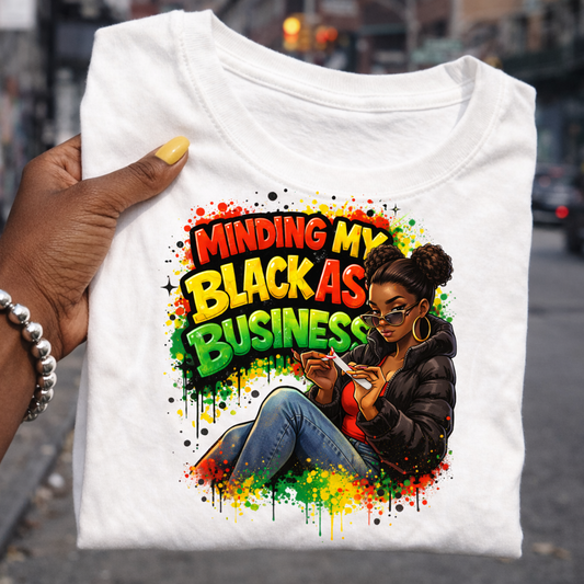 Minding My Black Ass Business – T-Shirt Design (Digital Download)