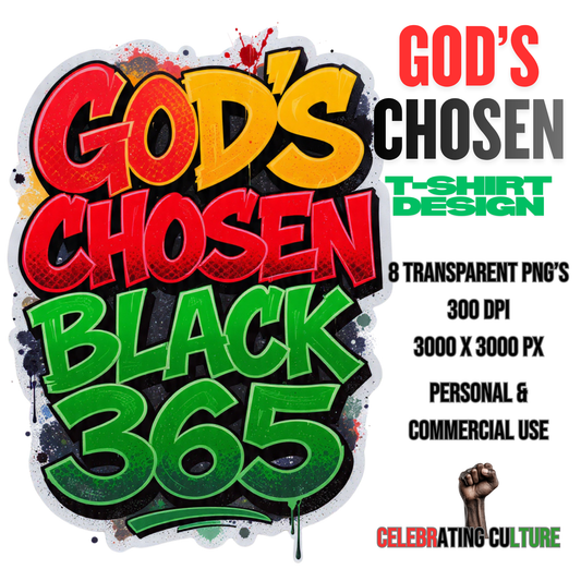 God’s Chosen Black 365 – T-Shirt Design (Digital Download)