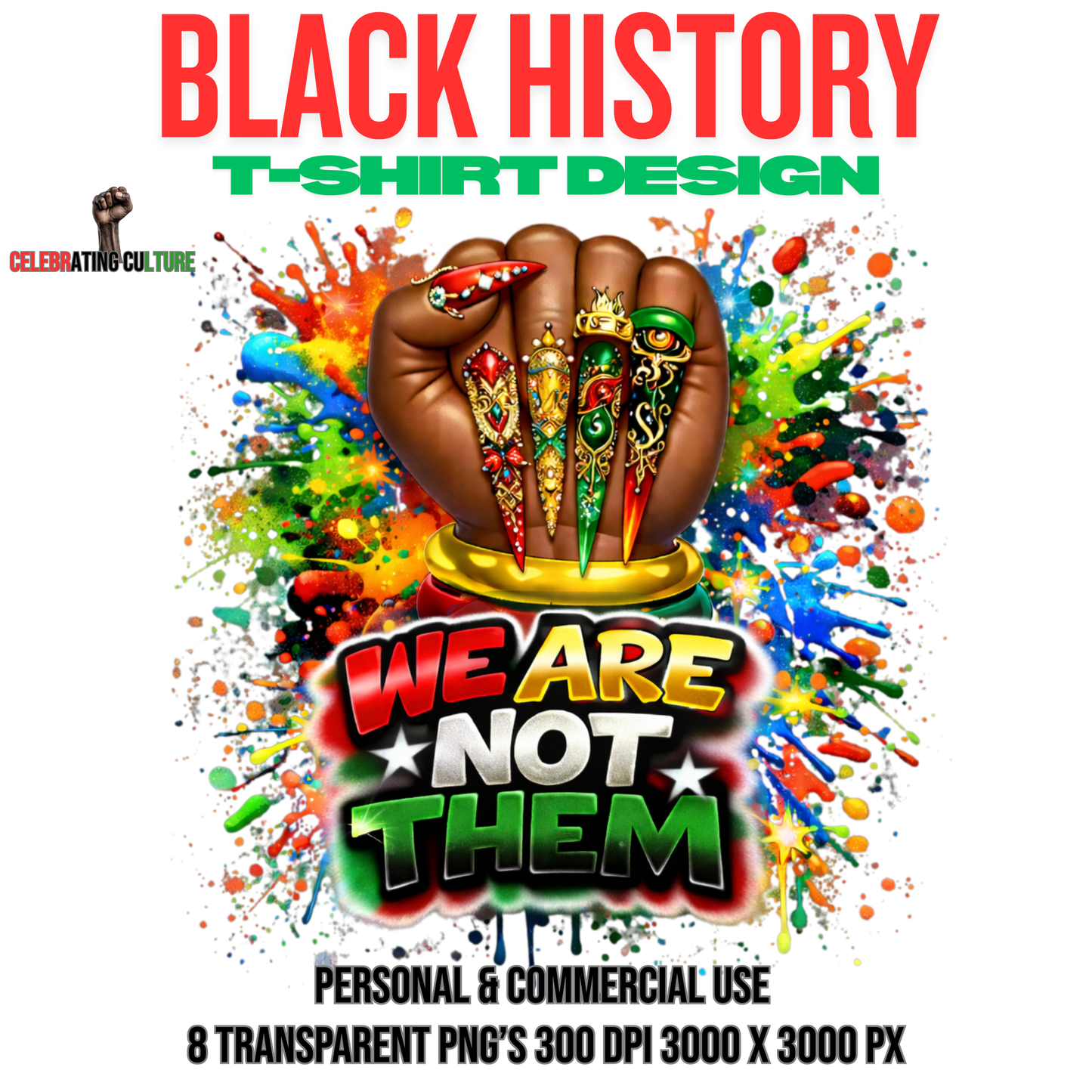 WE ARE NOT THEM – Black History T-Shirt Design (PNG)
