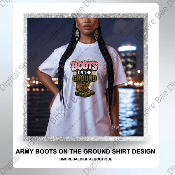 Boots on the Ground sublimation PNG - Bmore Bae Digital Boutique